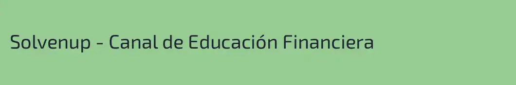 Solvenup - Canal de Educación Financiera